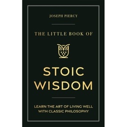 [9781789297287] The Little Book of Stoic Wisdom