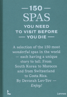 [9789401497473] 150 Spas You Need to Visit Before You Die