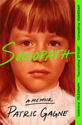 [9781529094893] Sociopath: A Memoir