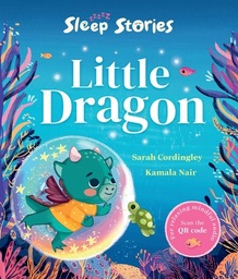 [9780192785633] SLEEP STORIES: LITTLE DRAGON (PB & QR AUDIO)
