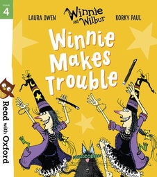 [9780192773739] RWO STAGE 4:WINNIE AND WILBUR:WINNIE MAKES TROUBLE