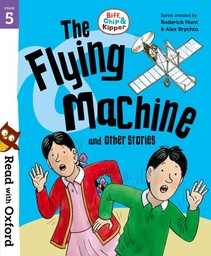 [9780192789495] Read with Oxford: Stage 5: Biff, Chip and Kipper: The Flying Machine and Other Stories