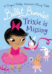 [9780192774903] BALLET BUNNIES: TRIXIE IS MISSING (BK 6)