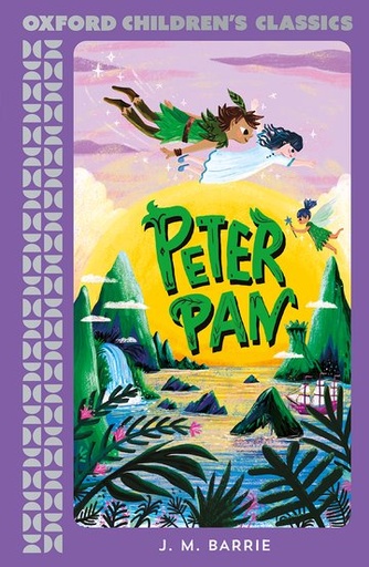 [9780192789198] Oxford Children's Classics: Peter Pan