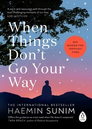 [9780241989951] When Things Don’t Go Your Way: Zen Wisdom for Difficult Times (PB)