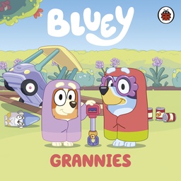 [9780241551837] Bluey: Grannies