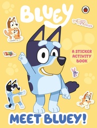 [9780241486924] Bluey: Meet Bluey! Sticker Activity Book