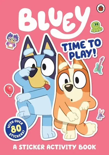 [9780241550755] Bluey: Time to Play Sticker Activity