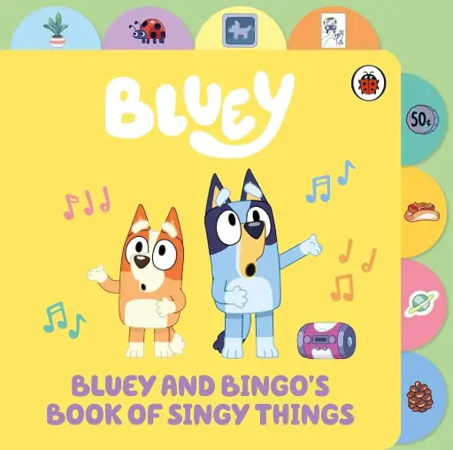 [9780241673348] Bluey: Bluey and Bingo’s Book of Singy Things