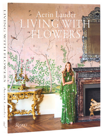 [9780847843848] Aerin Lauder: Living with Flowers
