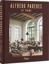 [9780847845323] Alfredo Paredes at Home