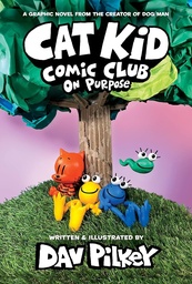 [9781338801941] Cat Kid Comic Club #3: On Purpose