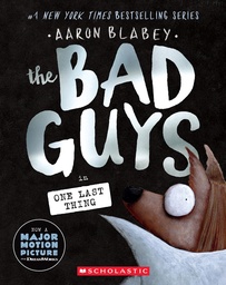 [9781546111801] The Bad Guys in One Last Thing (The Bad Guys #20)
