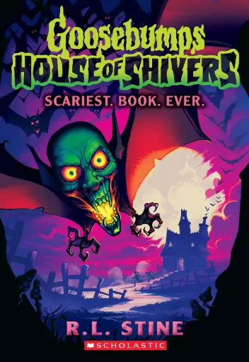 [9781339014982] Scariest. Book. Ever. (Goosebumps House of Shivers #1)