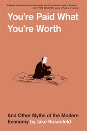 [9780674295483] You’re Paid What You’re Worth