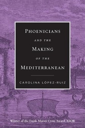 [9780674295575] Phoenicians and the Making of the Mediterranean