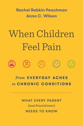 [9780674185029] When Children Feel Pain