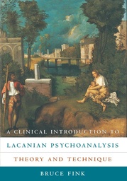 [9780674135369] A Clinical Introduction to Lacanian Psychoanalysis