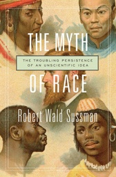 [9780674660038] The Myth of Race