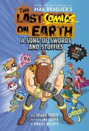 [9780593526811] The Last Comics on Earth: A Song of Swords and Stuffies