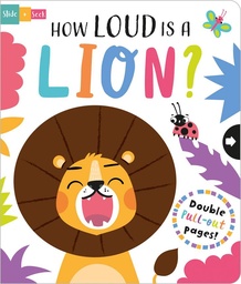 [9781917082594] How Loud is a Lion?