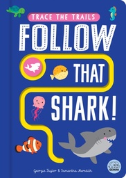 [9781917082549] FOLLOW THAT SHARK!