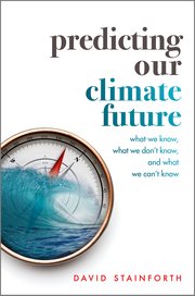 [9780198812937] Predicting Our Climate Future