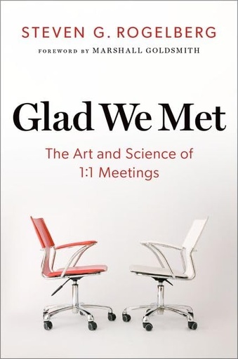 [9780197641873] Glad We Met: The Art and Science of 1:1 Meetings