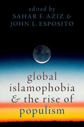 [9780197649008] GLOBAL ISLAMOPHOBIA AND THE RISE OF POPULISM