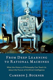 [9780197653302] FROM DEEP LEARNING TO RATIONAL MACHINES