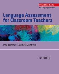 [9780194218399] Language Assessment for Classroom Teachers