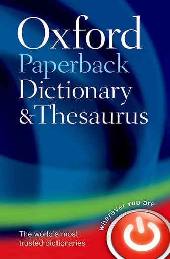 [9780199558469] Oxford Paperback Dictionary & Thesaurus 3rd Edition