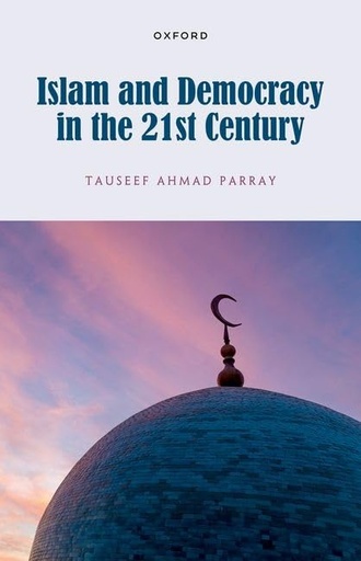 [9789391050337] Islam and Democracy in the 21st Century