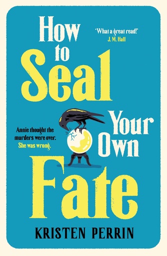 [9781529430110] How To Seal Your Own Fate