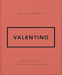 [9781035422623] The Little Guide to Valentino