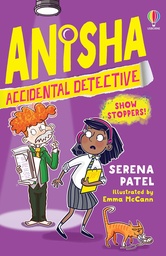 [9781474989756] Anisha, Accidental Detective: Show Stoppers!
