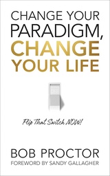 [9781722505615] Change Your Paradigm, Change Your Life