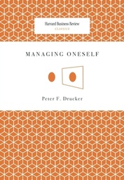 [9781422123126] Managing Oneself