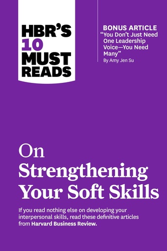 [9781647826963] HBR's 10 Must Reads on Strengthening Your Soft Skills