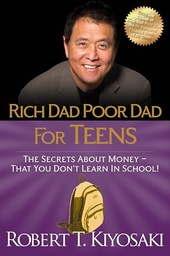 [9781612680309] Rich Dad Poor Dad for Teens