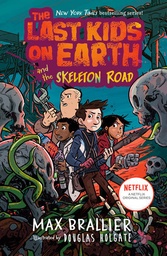 [9781984835345] The Last Kids on Earth and the Skeleton Road