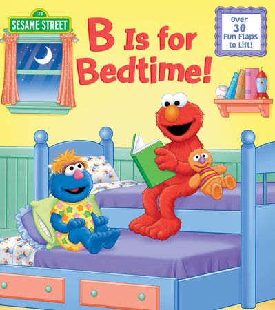 [9780399558122] B Is for Bedtime! (Sesame Street)