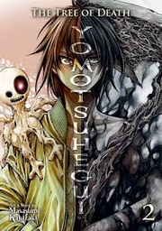 [9798888436523] The Tree of Death: Yomotsuhegui Vol. 2 (Yomotsuhegui: Scions of the Underworld)