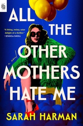 [9798217046256] All the Other Mothers Hate Me