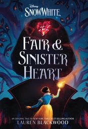 [9781368097710] Snow White: Fair & Sinister Heart