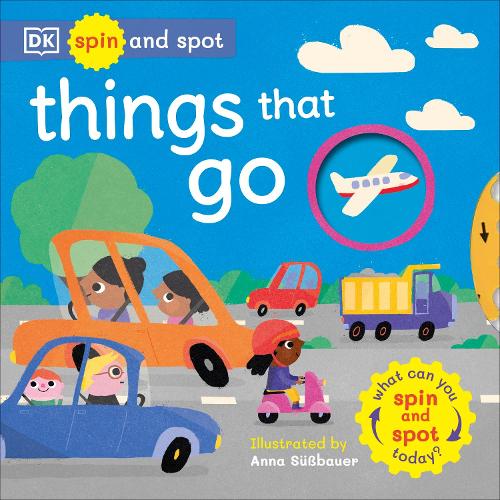 [9780241538579] Spin and Spot: Things that Go
