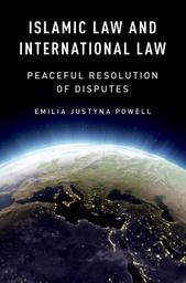 [9780197643020] Islamic Law and International Law Peaceful Resolution of Disputes (Paperback)