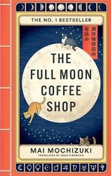 [9781914240942] The Full Moon Coffee Shop
