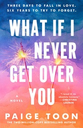 [9780593718735] What If I Never Get Over You