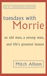 [9780751529814] Tuesdays With Morrie (International Edition)